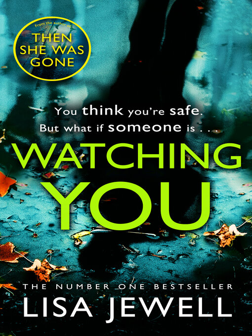 Title details for Watching You by Lisa Jewell - Available